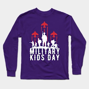 MILITARY KIDS DAY Long Sleeve T-Shirt